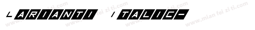 Larianti Italic字体转换